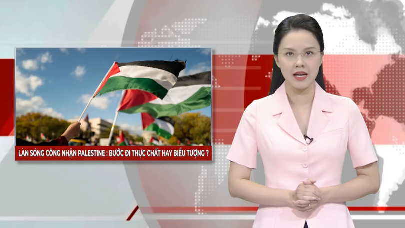 Làn sóng công nhận Palestine: Bước đi thực chất hay biểu tượng? | Nhìn ra thế giới | 22/09/2025