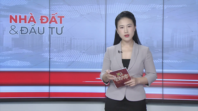 Bản tin Nhà đất và đầu tư | 07/09/2025