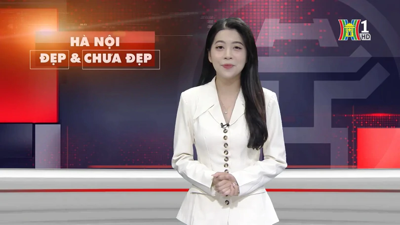 Hà Nội đẹp và chưa đẹp | 07/09/2025