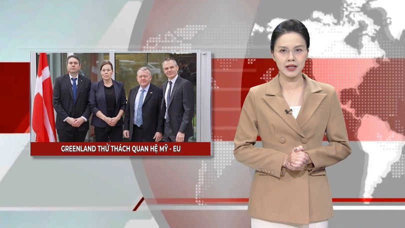Greenland thử thách quan hệ Mỹ - EU | Nhìn ra thế giới | 16/01/2026