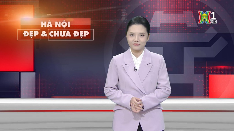Hà Nội đẹp và chưa đẹp | 27/01/2026