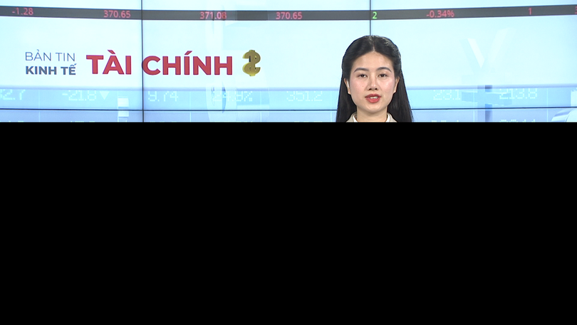 Bản tin Kinh tế Tài chính | 15/02/2026