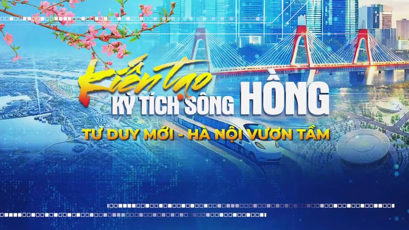 Toạ đàm 'Kiến tạo kỳ tích sông Hồng'
