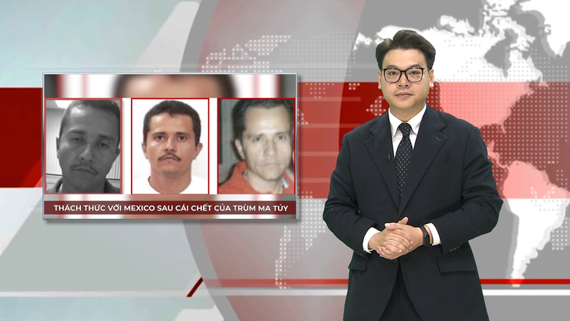 Thách thức với Mexico sau cái chết của trùm ma tuý | Nhìn ra thế giới | 26/02/2026