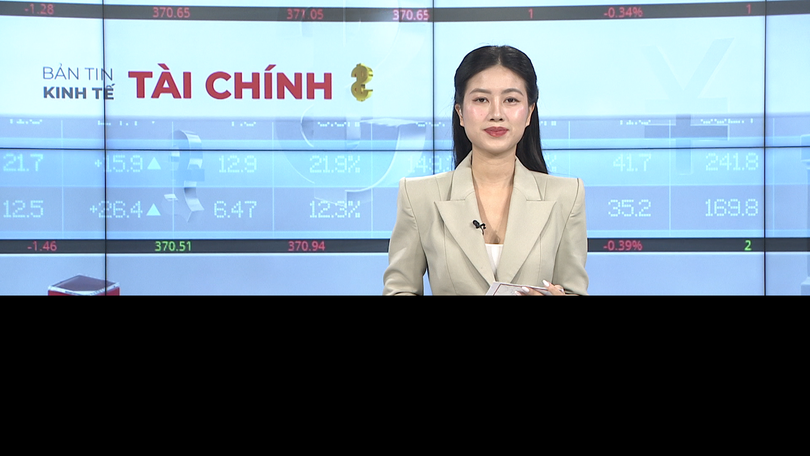 Bản tin Kinh tế Tài chính | 27/02/2026