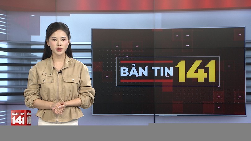 Bản tin 141 | 07/02/2026