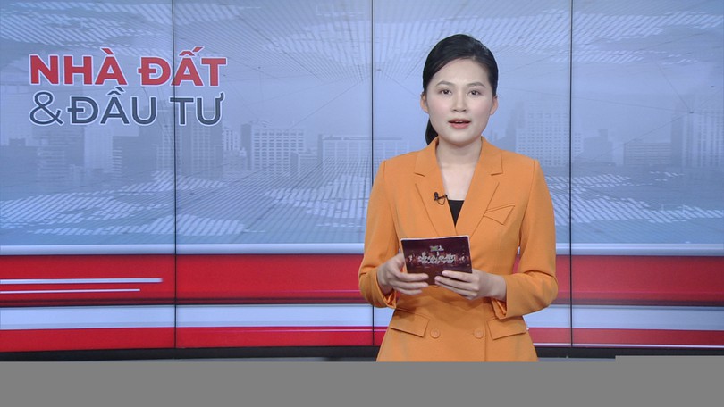 Bản tin Nhà đất và đầu tư | 08/02/2026
