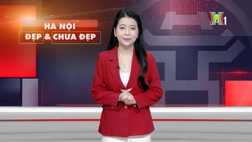 Hà Nội đẹp và chưa đẹp | 20/03/2026