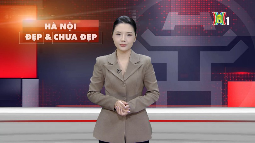 Hà Nội đẹp và chưa đẹp | 22/03/2026
