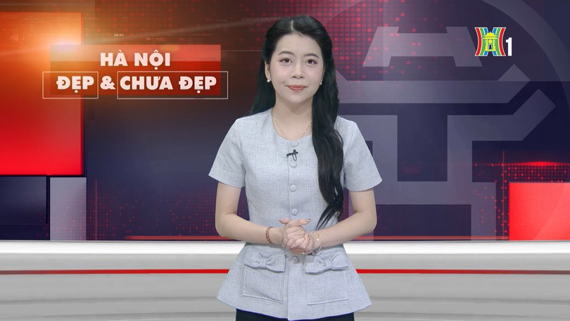 Hà Nội đẹp và chưa đẹp | 23/03/2026