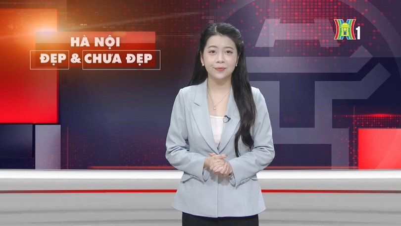 Hà Nội đẹp và chưa đẹp | 25/03/2026