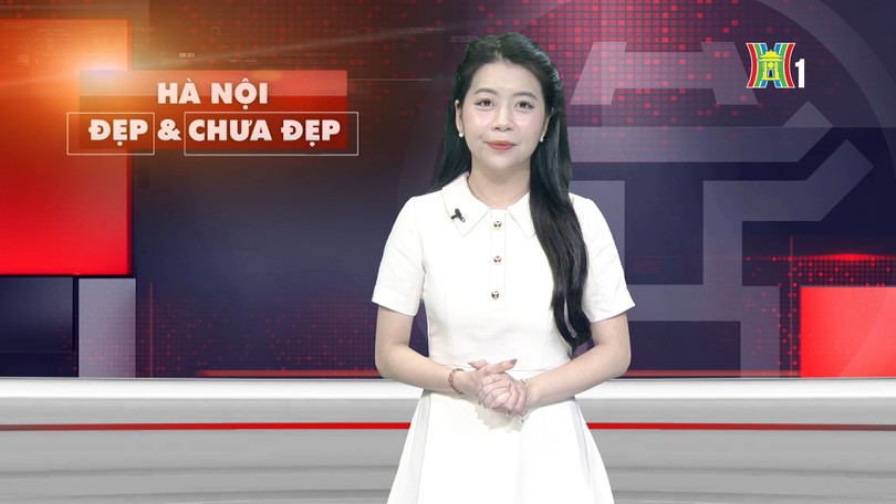 Hà Nội đẹp và chưa đẹp | 27/03/2026