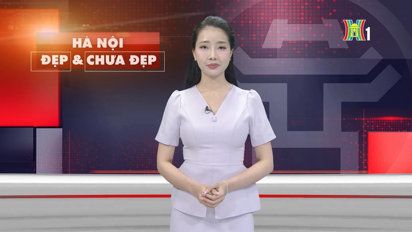 Hà Nội đẹp và chưa đẹp | 31/3/2026