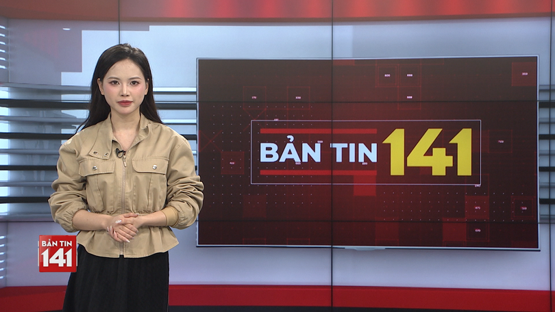 Bản tin 141 | 06/3/2026