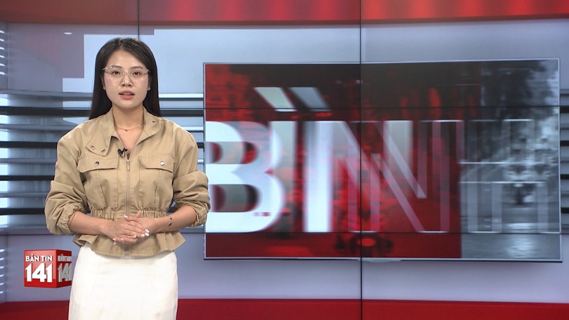 Bản tin 141 | 11/04/2026