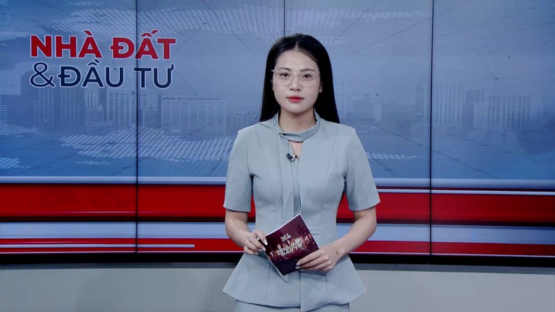 Bản tin Nhà đất và đầu tư | 22/04/2026