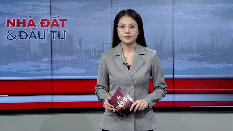 Bản tin Nhà đất và đầu tư | 29/04/2026