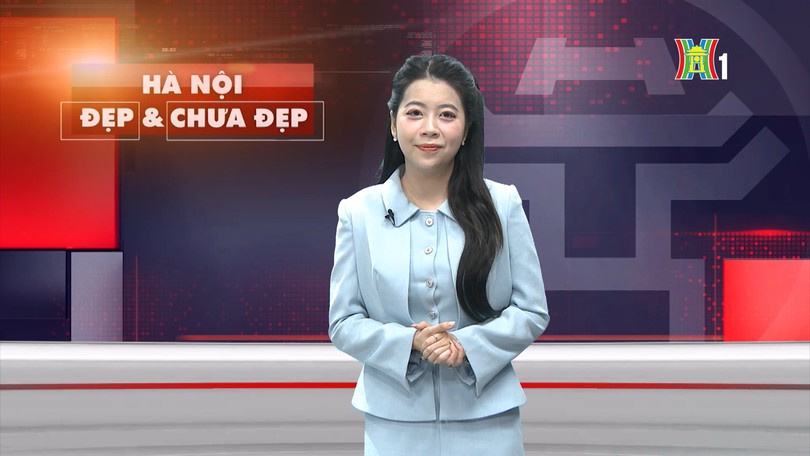 Hà Nội đẹp và chưa đẹp | 03/04/2026