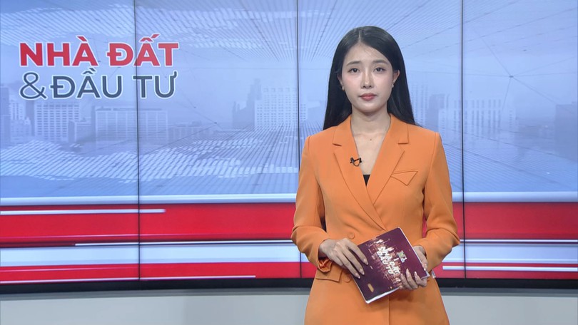 Bản tin Nhà đất và đầu tư | 30/05/2026