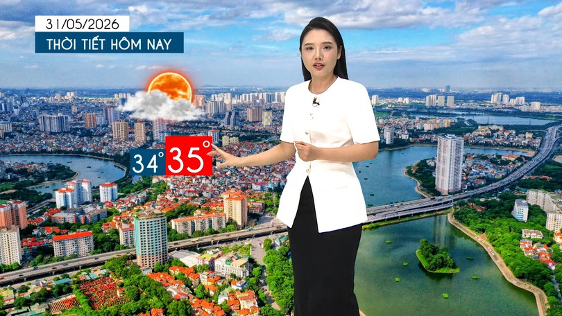 Dự báo thời tiết tối | 31/05/2026