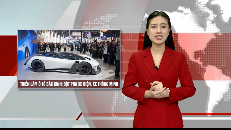 Triển lãm ô tô Bắc Kinh: Đột phá xe điện, xe thông minh | Nhìn ra thế giới | 03/05/2026