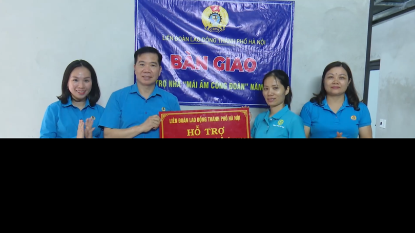 Công đoàn Thủ đô giúp người lao động an cư