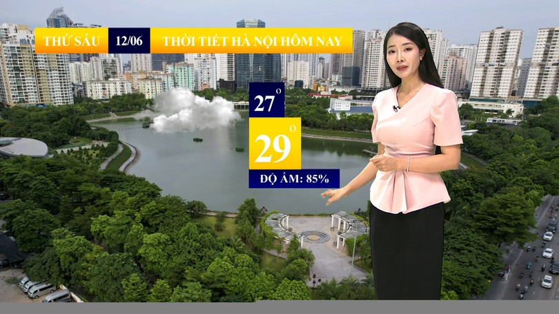 Dự báo thời tiết sáng | 12/06/2026