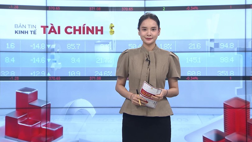 Bản tin Kinh tế Tài chính | 17/06/2026