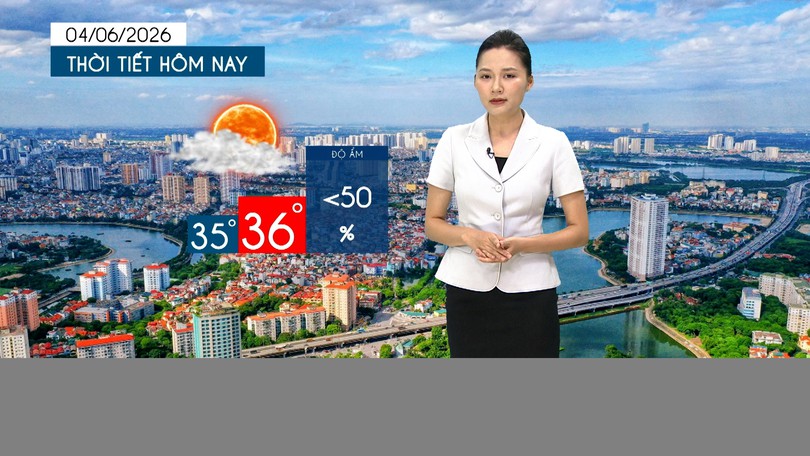 Dự báo thời tiết tối | 04/06/2026