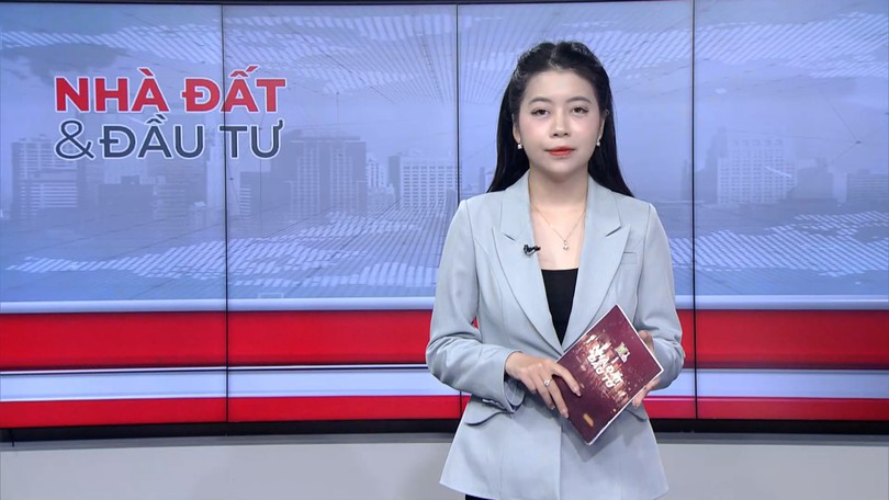 Bản tin Nhà đất và đầu tư | 06/06/2026