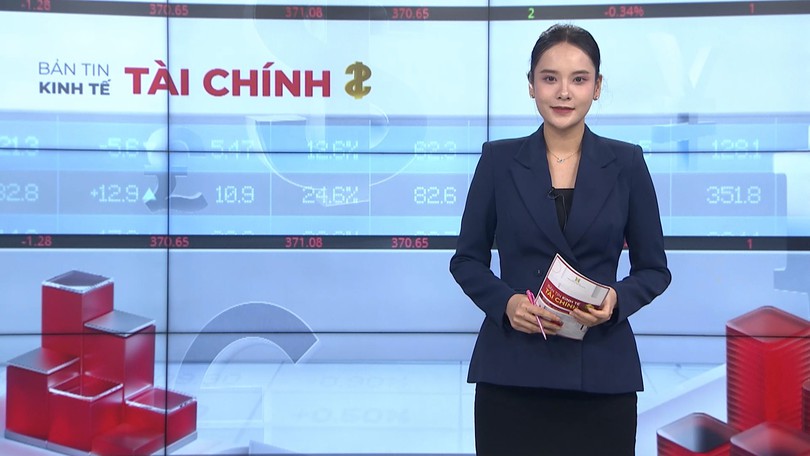 Bản tin Kinh tế Tài chính | 07/06/2026