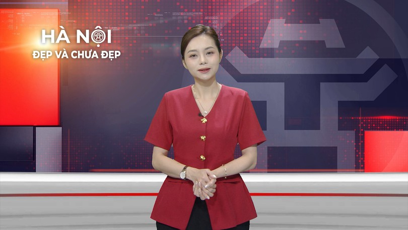 Hà Nội đẹp và chưa đẹp | 22/07/2026
