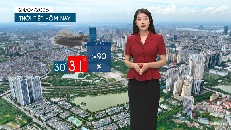 Dự báo thời tiết tối | 24/07/2026