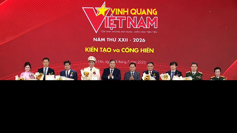 Vinh quang Việt Nam 2026: Tôn vinh tinh thần kiến tạo, cống hiến