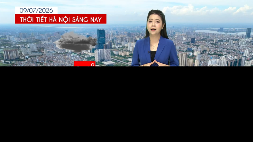 Dự báo thời tiết trưa | 09/07/2026