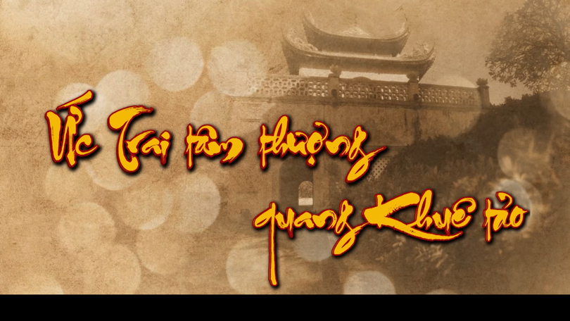 Ức Trai tâm thượng quang Khuê tảo | Danh nhân Thăng Long - Hà Nội | 07/06/2026
