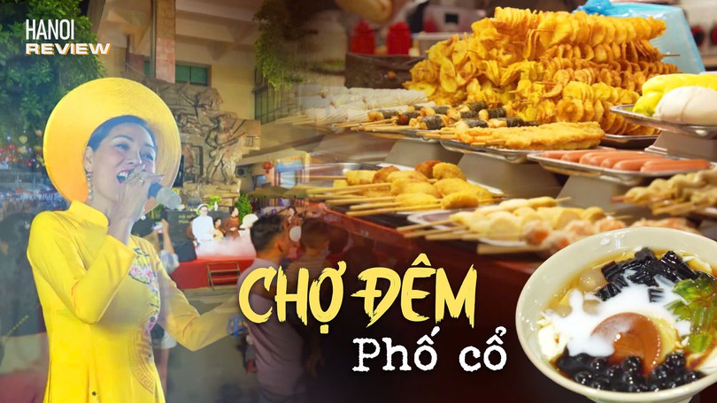 Chợ đêm trên phố cổ và những điều thú vị | HANOI Review | 30/08/2026