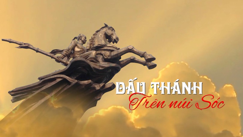 Dấu Thánh trên núi Sóc | Di sản kể chuyện | 21/09/2026