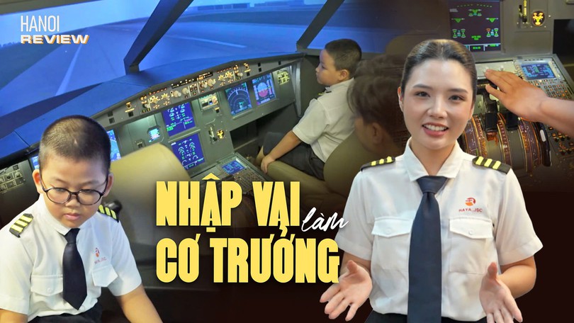 Nhập vai làm cơ trưởng | HANOI Review | 25/09/2026