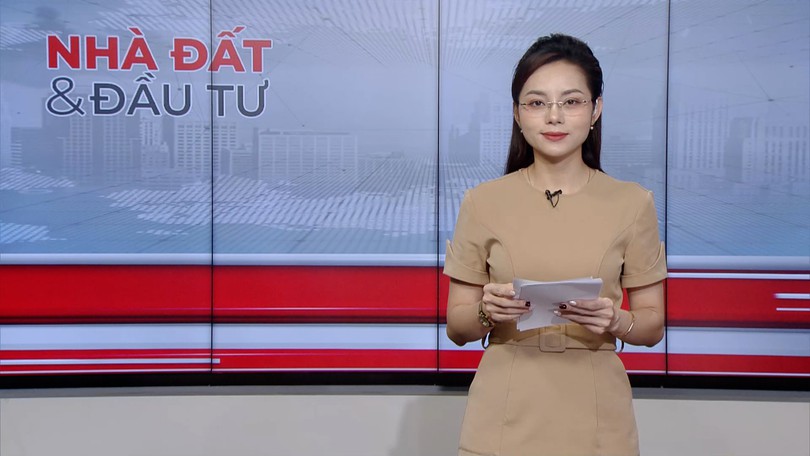 Bản tin Nhà đất và đầu tư | 28/09/2026