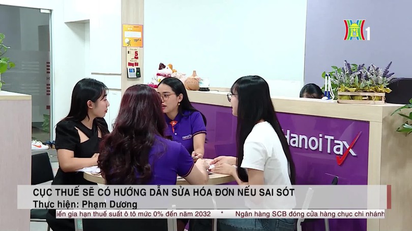 Cục Thuế sẽ có hướng dẫn sửa hóa đơn nếu sai sót