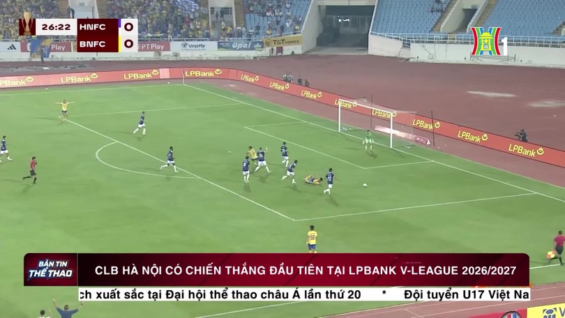 CLB Hà Nội có chiến thắng đầu tiên tại LPBank V-League 2026/2027