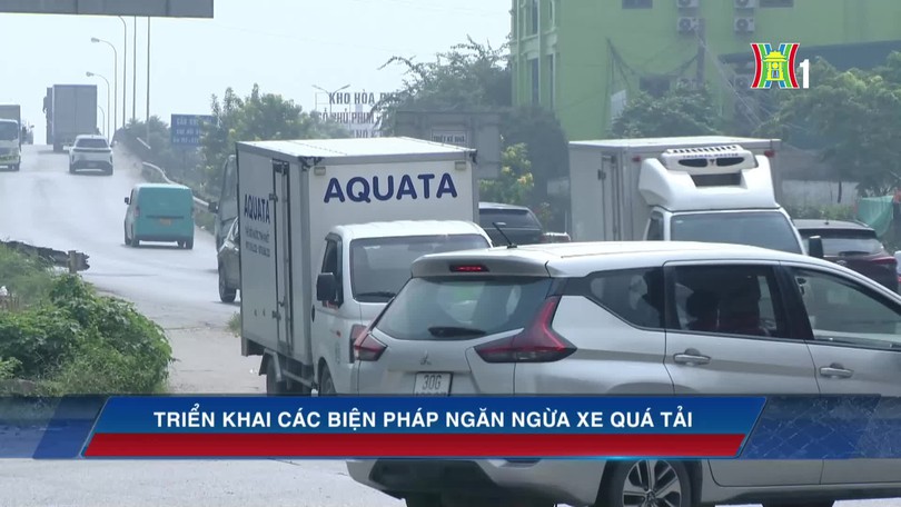 Triển khai các biện pháp ngăn ngừa xe quá tải
