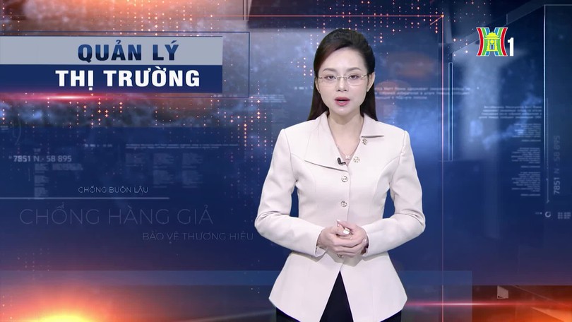 Chống hàng giả, bảo vệ thương hiệu Việt | Quản lý thị trường | 18/10/2026