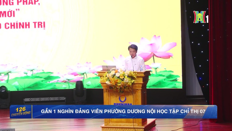 Gần 1.000 đảng viên phường Dương Nội học tập Chỉ thị 07