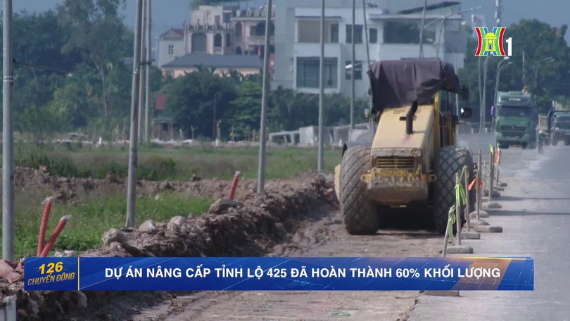 Dự án nâng cấp tỉnh lộ 425 đã hoàn thành 60% khối lượng