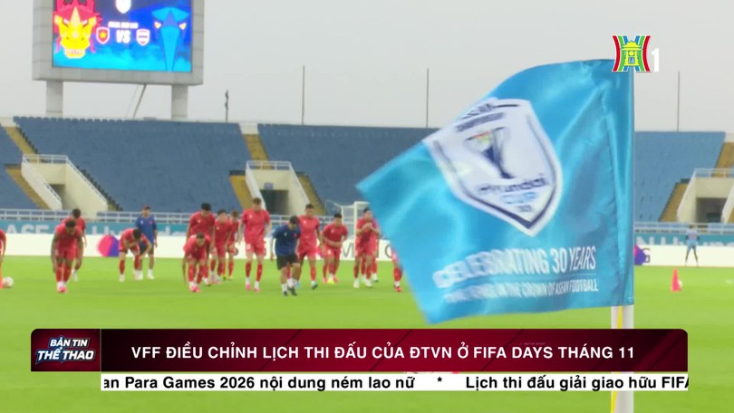 VFF điều chỉnh lịch thi đấu của đội tuyển Việt Nam ở FIFA Days tháng 11