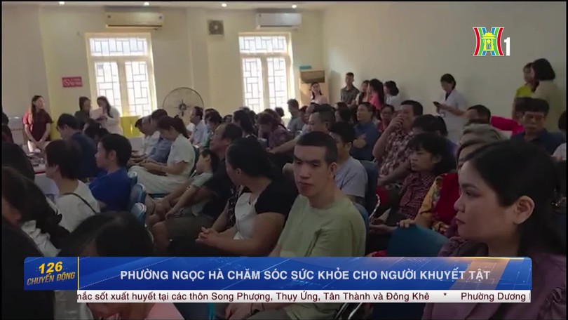 Phường Ngọc Hà chăm sóc sức khỏe cho người khuyết tật