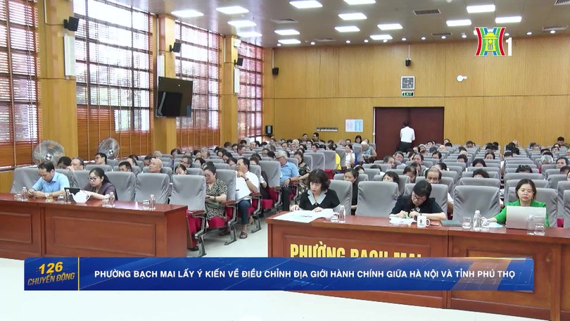 Phường Bạch Mai lấy ý kiến về điều chỉnh địa giới hành chính giữa Hà Nội và tỉnh Phú Thọ
