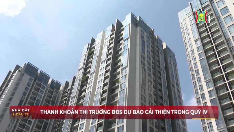 Thanh khoản thị trường BĐS dự báo cải thiện trong quý IV/2026